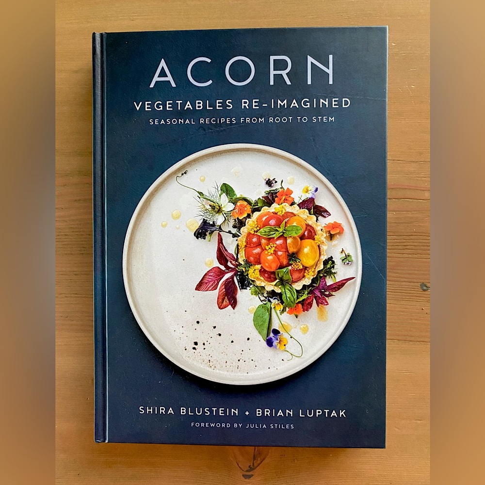 Acorn: Vegetables Re-imagined by Shira Blustein & Brian Luptak
